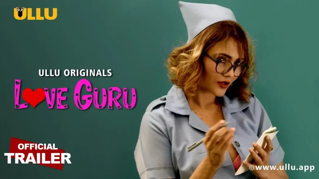 Love Guru Ullu Web Series Cast